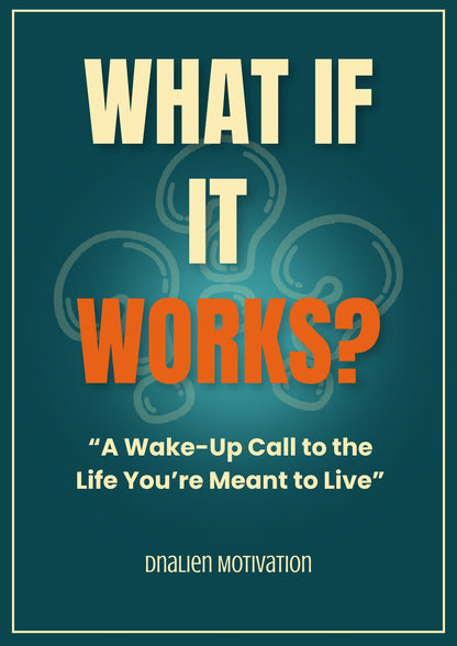 What If It Works? A Personalised Ebook For YOU